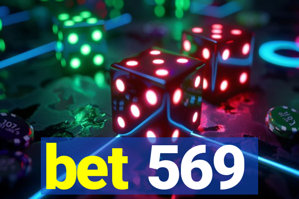 bet 569